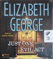 Just One Evil Act written by Elizabeth George performed by Davina Porter on CD (Unabridged)